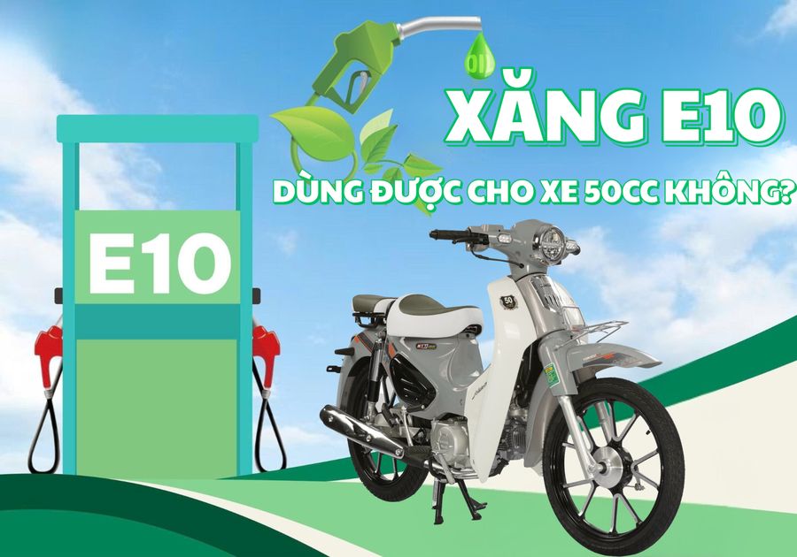 Xe máy 50cc dùng xăng E10: An toàn hay nguy hiểm? Điều ít ai biết Xe máy 50cc dùng xăng E10: An toàn hay nguy hiểm? Điều ít ai biết