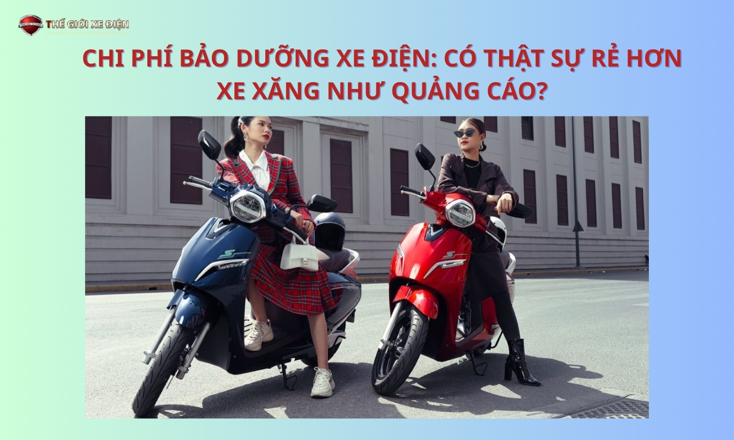 Chi phí bảo dưỡng xe điện: Có thật sự rẻ hơn xe xăng như quảng cáo? Chi phí bảo dưỡng xe điện: Có thật sự rẻ hơn xe xăng như quảng cáo?