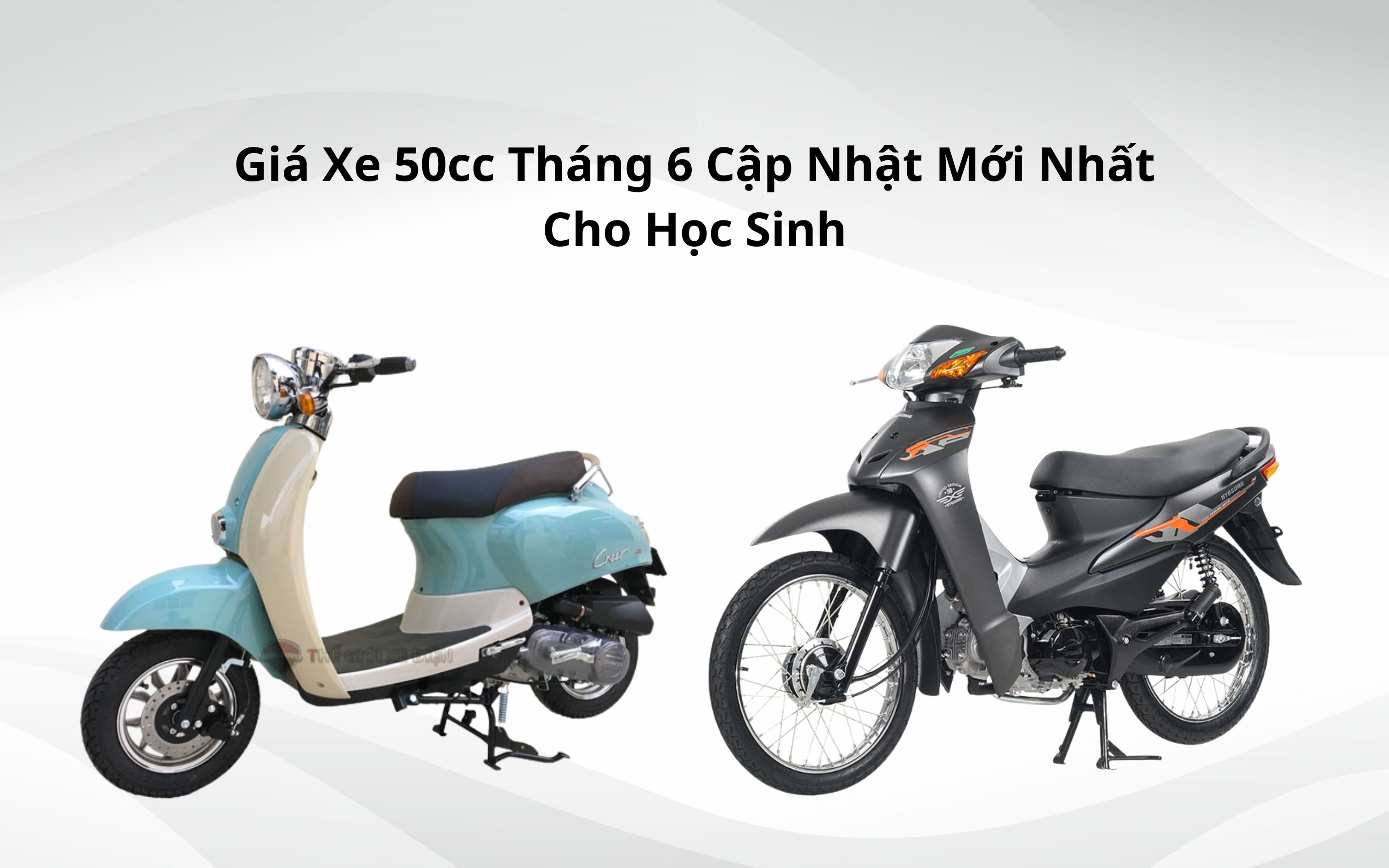 giá xe 50cc tháng 6